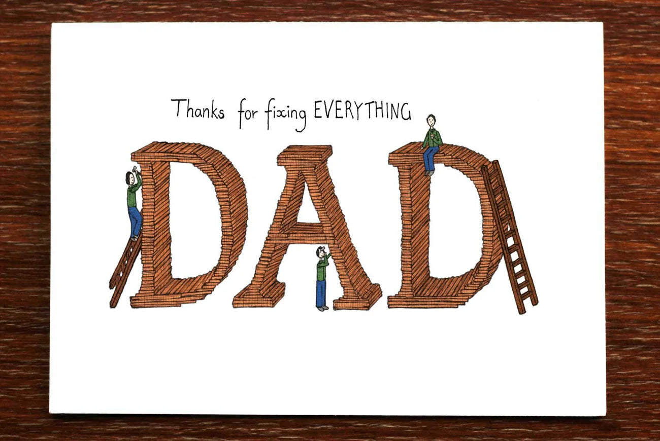 THANKS FOR FIXING EVERYTHING DAD CARD