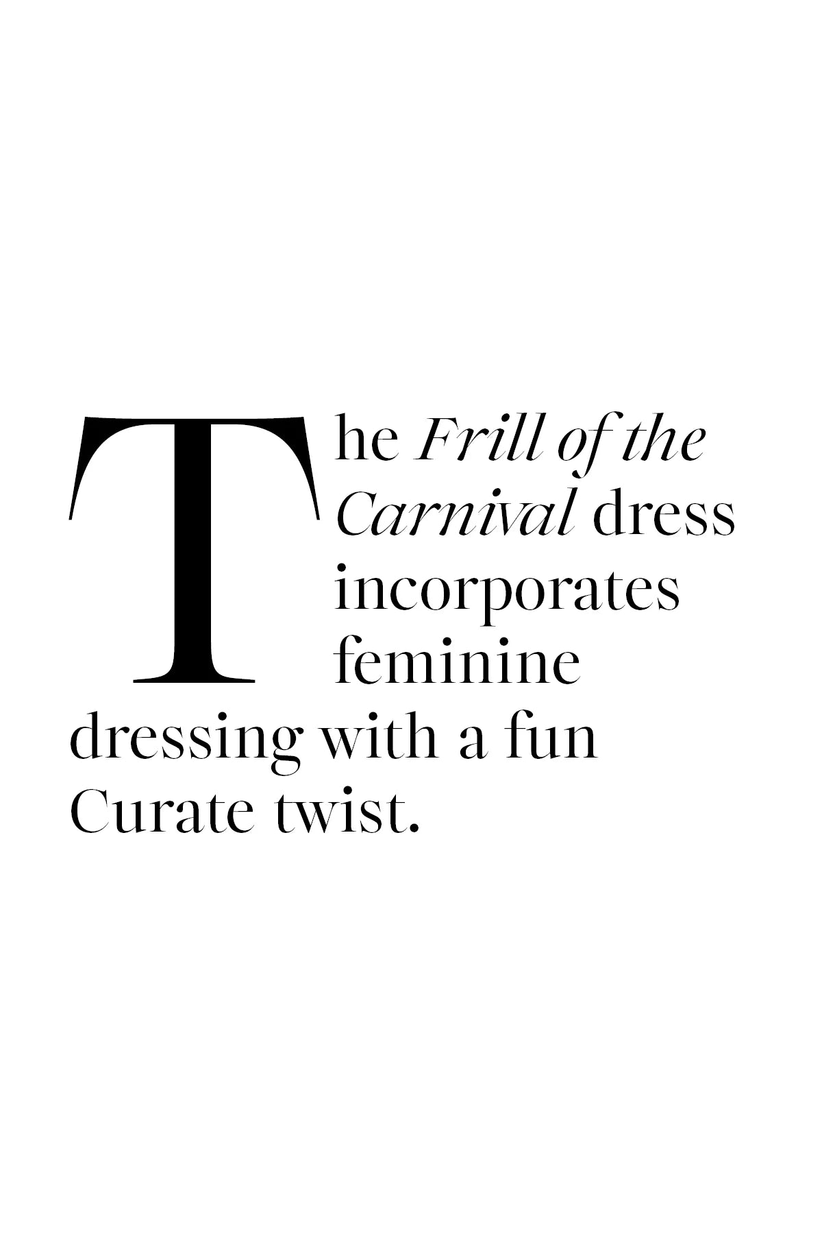 FRILL OF THE CARNIVAL DRESS